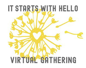 April calendar of events in Reno - It Starts with Hello – Virtual Gathering Series
